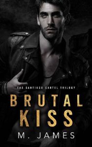 brutal kiss, m james