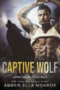 captive wolf, amber ella monroe