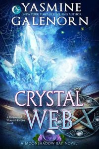 crystal web, yasmine galenorn