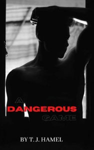 dangerous game, tj hamel
