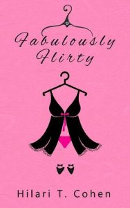 fabulously flirty, hilari t cohen