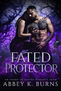 fated protector, abbey k burns