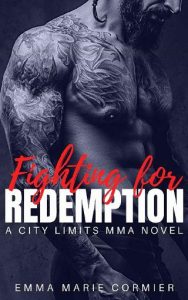 fighting for redemption, emma marie cormier