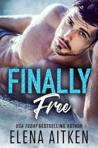 finally free, elena aitken