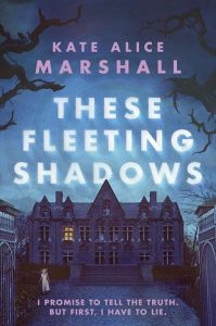 fleeting shadows, kate alice marshall