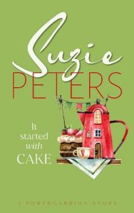 it started with cake, suzie peters
