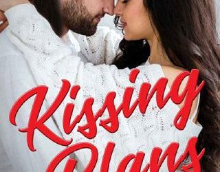 kissing plans mona risk