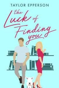 luck finding you, taylor epperson