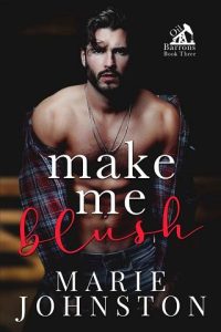 make me blush, marie johnston