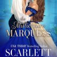 millionaire marquess scarlett scott