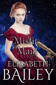 misfit maid, elizabeth bailey
