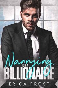 nannying for billionaire, erica frost