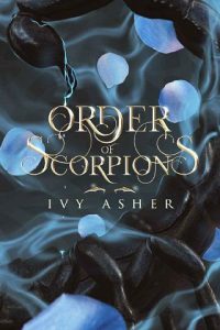 order scorpions, ivy asher