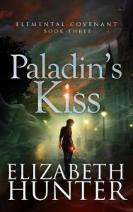 paladin's kiss, elizabeth hunter