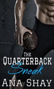 quarterback sneak, ana shay