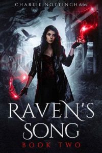 raven's song, charlie nottingham