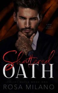 shattered oath, rosa milano