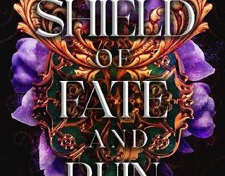 shield fate ruin nicole bailey