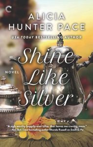 shine like silver, alicia hunter pace