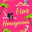 someone else's honeymoon phoebe macleod