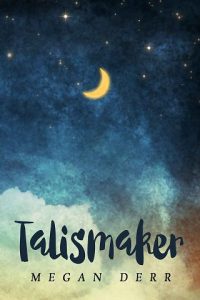 talismaker, megan derr