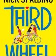third wheel nick spalding