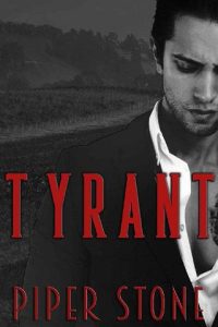 tyrant, piper stone