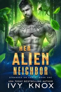 alien neighbor, ivy knox