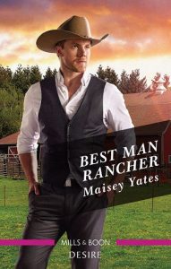 best man rancher, maisey yates
