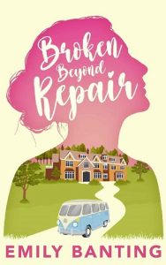 broken beyond repair, emily banting