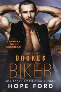 broken biker, hope ford