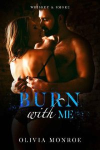 burn with me, olivia monroe