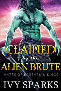 claimed alien brute, ivy sparks