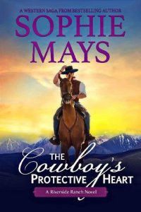 cowboy's protective heart, sophie mays