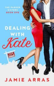 dealing with kate, jamie arras