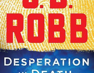 desperation in death jd robb