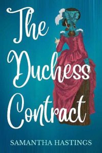 duchess contract, samantha hastings