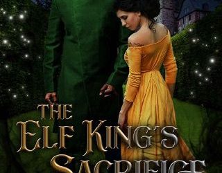 elf king's sacrifice elisa rae