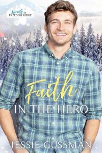 faith in hero, jessie gussman