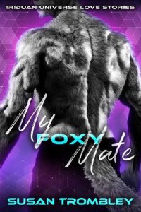 foxy mate, susan trombley