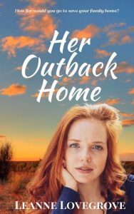 her outback home, leanne lovegrove