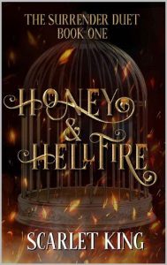 honey hellfire, scarlet king