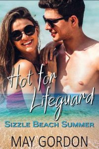 hot for lifeguard, may gordon