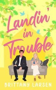 landin in trouble, brittany larsen