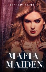 mafia maiden, kennedy slope