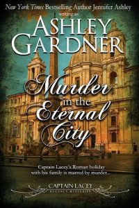 murder eternal city, ashley gardner