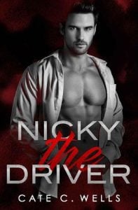 nicky driver, cate c wells
