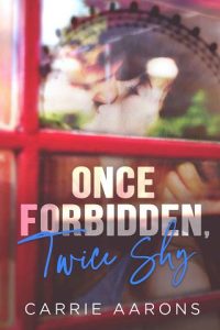 once forbidden, carrie aarons