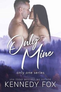 only mine, kennedy fox