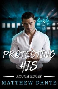 protecting his, matthew dante